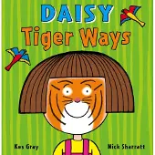 Kes Gray Daisy: Tiger Ways