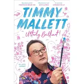 Utterly Brilliant!: My Life's Journey