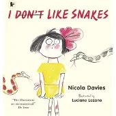 Nicola Davies I (Don't) Like Snakes