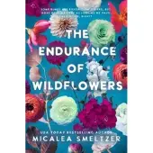 Endurance of Wildflowers