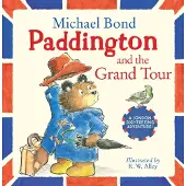 Michael Bond Paddington and the Grand Tour