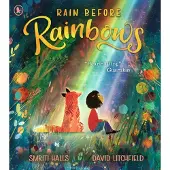 Smriti Halls Rain Before Rainbows