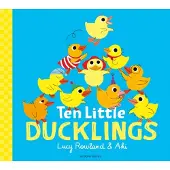 Lucy Rowland Ten Little Ducklings