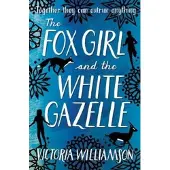 Victoria Williamson The Fox Girl and the White Gazelle