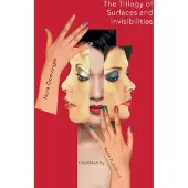 The Trilogy of Surfaces and Invisiblities