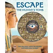 Philip Steele Escape the Mummy's Tomb
