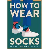 Bookoutlet How to Wear Socks