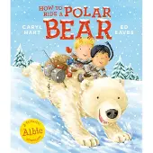 Caryl Hart How to Ride a Polar Bear