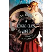 A Looking-Glass World