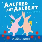 Morag Hood Aalfred and Aalbert