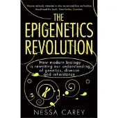 The Epigenetics Revolution