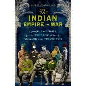 The Indian Empire At War