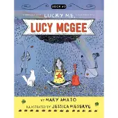 Mary Amato Lucky Me, Lucy McGee
