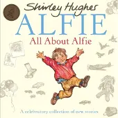 Shirley Hughes All About Alfie