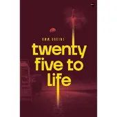 Twenty Five to Life