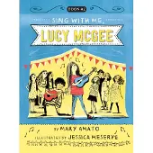Mary Amato Sing With Me, Lucy McGee