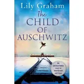 The Child of Auschwitz