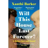 Will This House Last Forever?