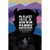 Rock Candy Mountain Complete
