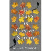Last Days in Cleaver Square