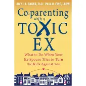 BOKUS Co-parenting with a Toxic Ex