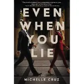 Even When You Lie