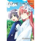 Viz Media, Subs. of Shogakukan Inc Fly Me to the Moon, Vol. 13