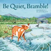 BIRLINN GENERAL Be Quiet, Bramble!