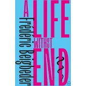 A Life Without End