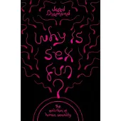Why Is Sex Fun?