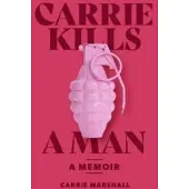 Carrie Kills A Man