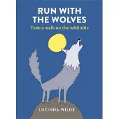 Run with the Wolves