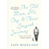 The Old Man, His Dog &amp; Their Longest Journey