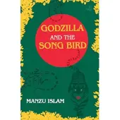 Godzilla and the Song Bird