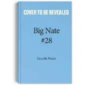 Lincoln Peirce Big Nate: Nailed It!