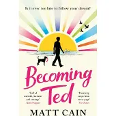 Becoming Ted