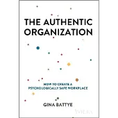 The Authentic Organization