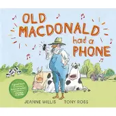 Jeanne Willis Old Macdonald Had a Phone