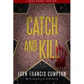 Catch and Kill