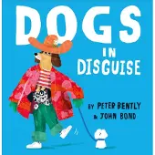 Peter Bently Dogs in Disguise