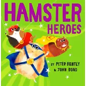 Peter Bently Hamster Heroes