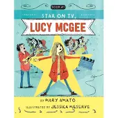 Mary Amato A Star on TV, Lucy McGee