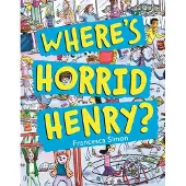 Francesca Simon Where's Horrid Henry?