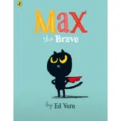 Ed Vere Max the Brave