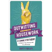 Outwitting Housework
