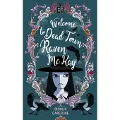 Bookoutlet Welcome to Dead Town Raven McKay