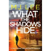 What the Shadows Hide