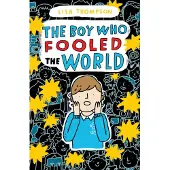 Lisa Thompson The Boy Who Fooled the World