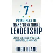 The 7 Principles of Transformational Leadership