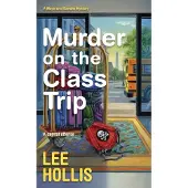 Murder on the Class Trip